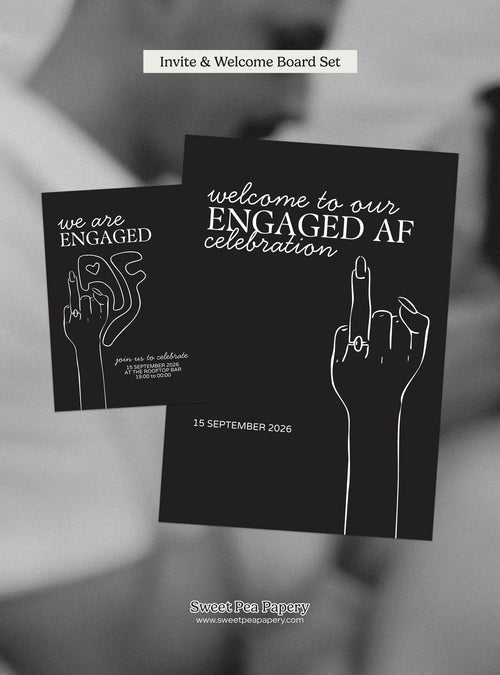 Engaged AF Invite & Welcome Board Set