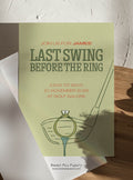 Last Swing, Before the Ring Invite & Welcome Board Set